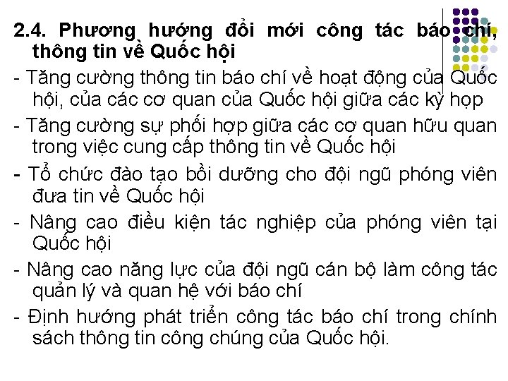 2. 4. Phương hướng đổi mới công tác báo chí, thông tin về Quốc