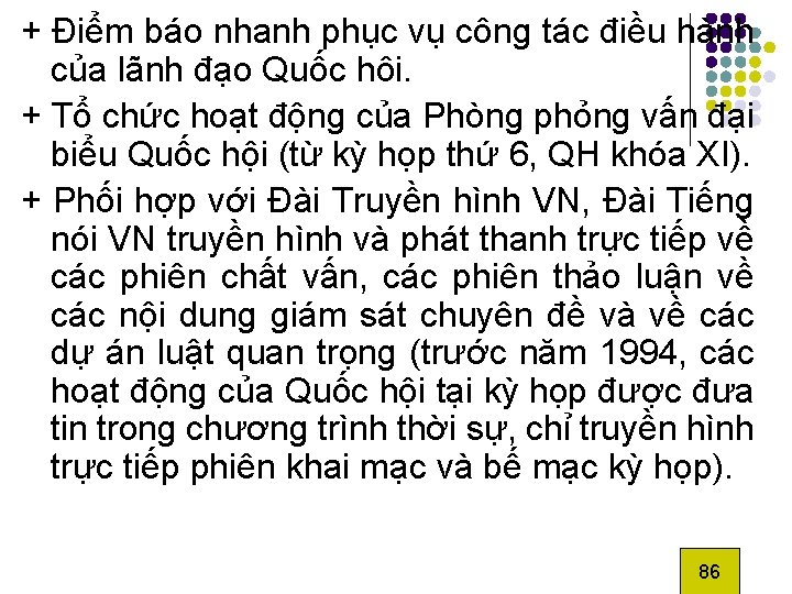 + Điểm báo nhanh phục vụ công tác điều hành của lãnh đạo Quốc