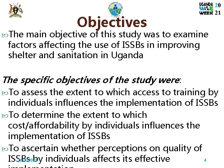  The Objectives 20 21 main objective of this study was to examine factors