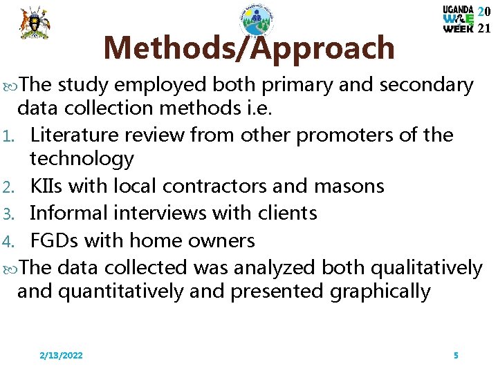 20 21 Methods/Approach The study employed both primary and secondary data collection methods i.