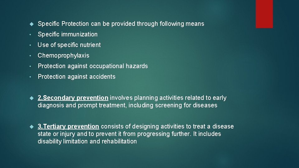 Specific Protection can be provided through following means • Specific immunization • Use Specific Protection can be provided through following means • Specific immunization • Use