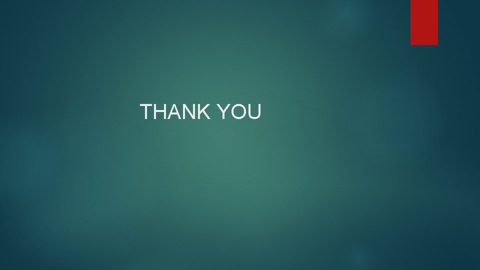 THANK YOU THANK YOU