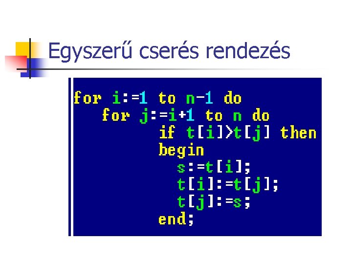 Egyszerű cserés rendezés 