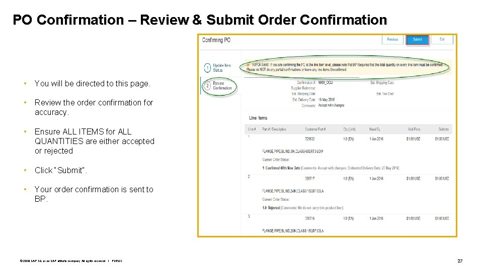 PO Confirmation – Review & Submit Order Confirmation • You will be directed to