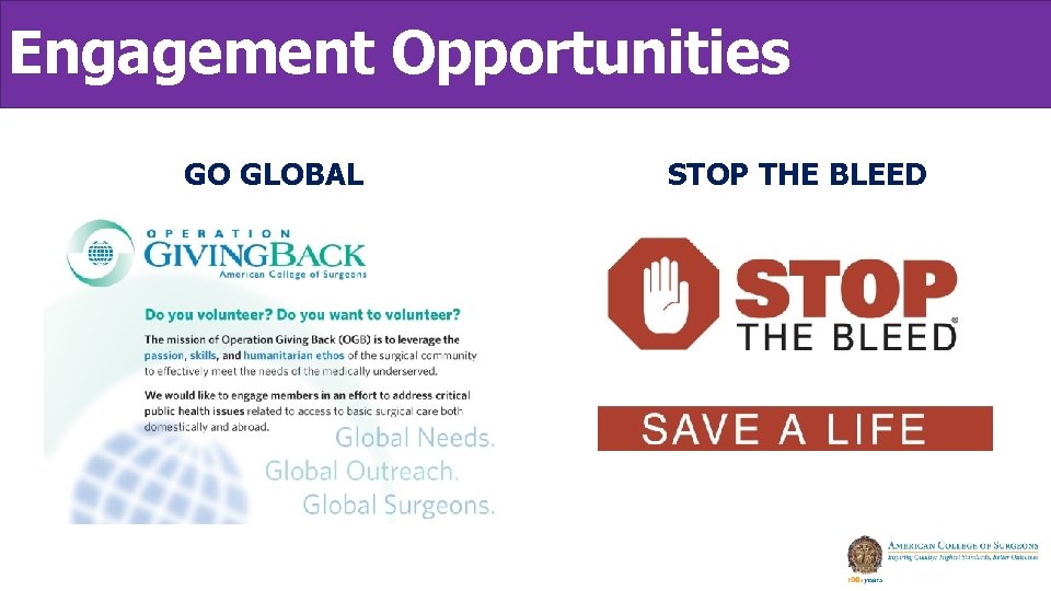 Engagement Opportunities GO GLOBAL STOP THE BLEED Engagement Opportunities GO GLOBAL STOP THE BLEED
