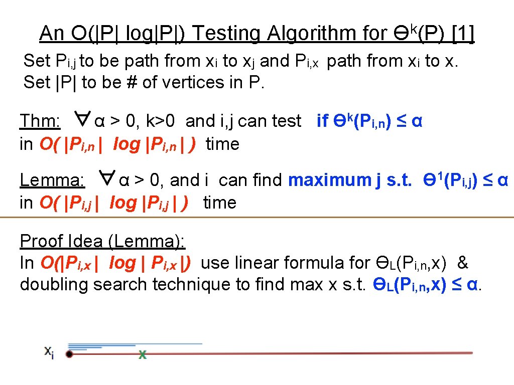 An O(|P| log|P|) Testing Algorithm for k ϴ (P) [1] Set Pi, j to