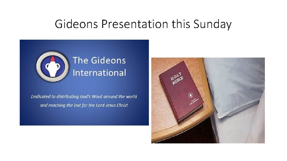 Gideons Presentation this Sunday 