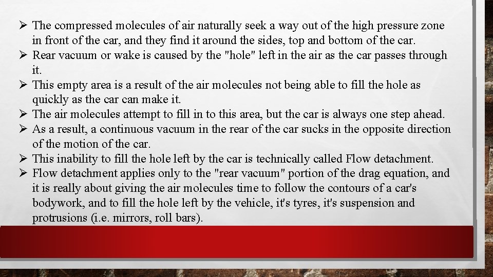  The compressed molecules of air naturally seek a way out of the high