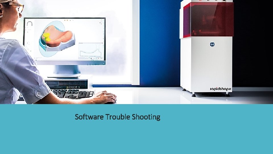 Software Trouble Shooting 