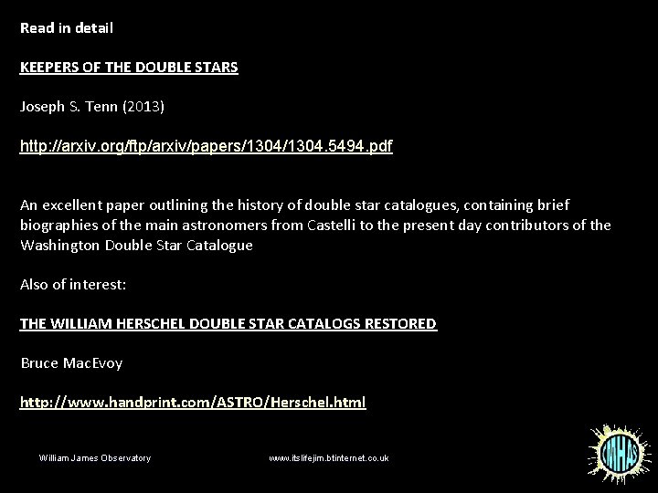 Read in detail KEEPERS OF THE DOUBLE STARS Joseph S. Tenn (2013) http: //arxiv.