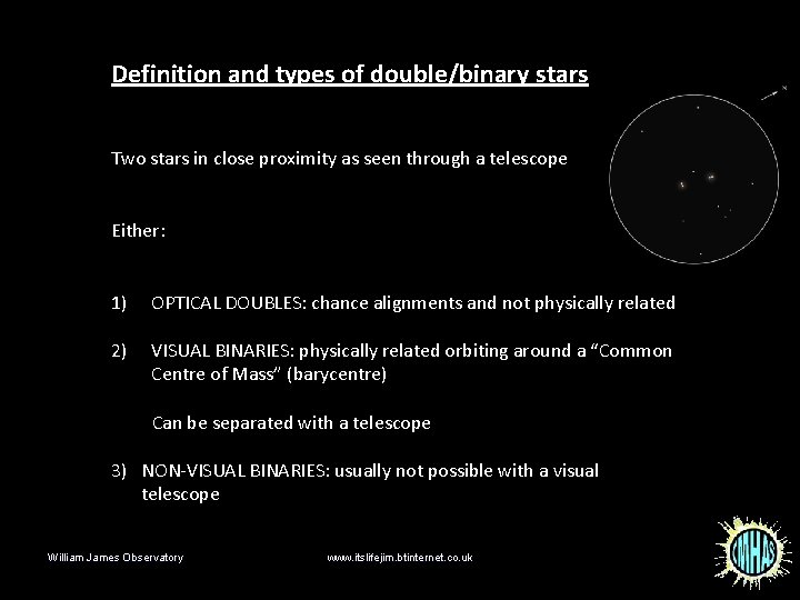 Definition and types of double/binary stars Two stars in close proximity as seen through