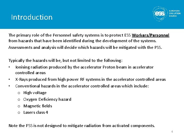 Introduction The primary role of the Personnel safety systems is to protect ESS Workers/Personnel