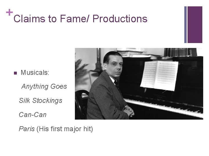 + Claims to Fame/ Productions n Musicals: Anything Goes Silk Stockings Can-Can Paris (His