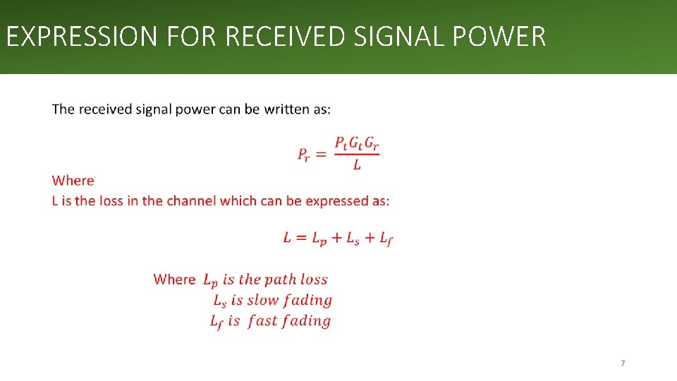 EXPRESSION FOR RECEIVED SIGNAL POWER • 7 