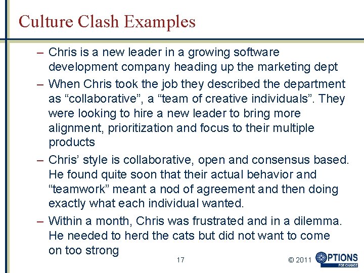 Culture Clash Examples – Chris is a new leader in a growing software development