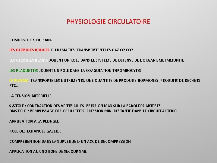 PHYSIOLOGIE CIRCULATOIRE COMPOSITION DU SANG LES GLOBULES ROUGES OU HEMATIES TRANSPORTENT LES GAZ O