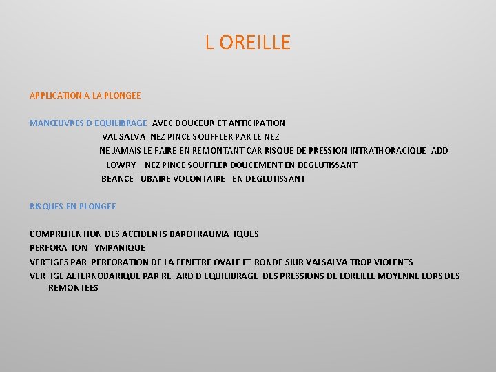 L OREILLE APPLICATION A LA PLONGEE MANŒUVRES D EQUILIBRAGE AVEC DOUCEUR ET ANTICIPATION VAL