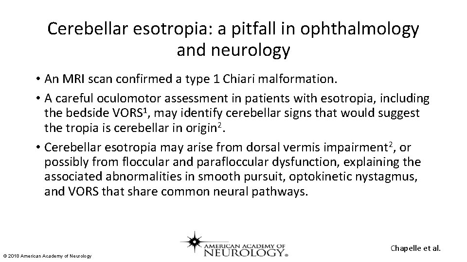 Cerebellar esotropia: a pitfall in ophthalmology and neurology • An MRI scan confirmed a Cerebellar esotropia: a pitfall in ophthalmology and neurology • An MRI scan confirmed a
