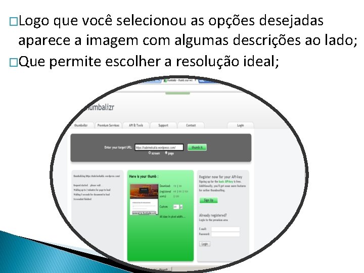 �Logo que você selecionou as opções desejadas aparece a imagem com algumas descrições ao