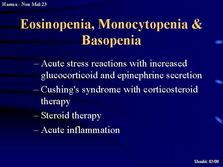 Haema - Non Mal: 23 Eosinopenia, Monocytopenia & Basopenia – Acute stress reactions with