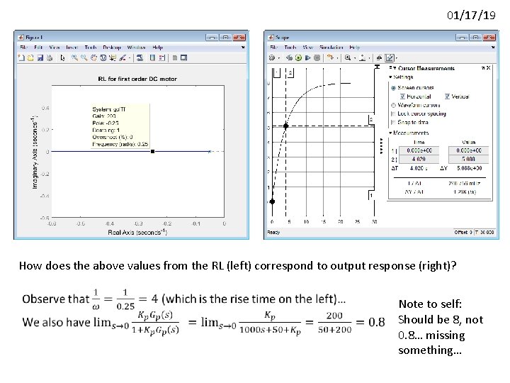 01/17/19 How does the above values from the RL (left) correspond to output response