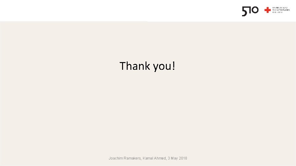 Thank you! Joachim Ramakers, Kamal Ahmed, 3 May 2018 