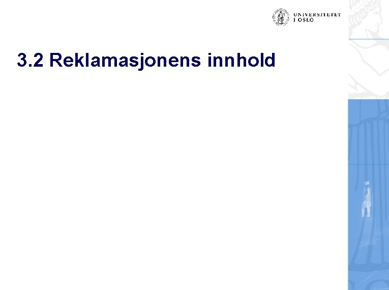 3. 2 Reklamasjonens innhold 