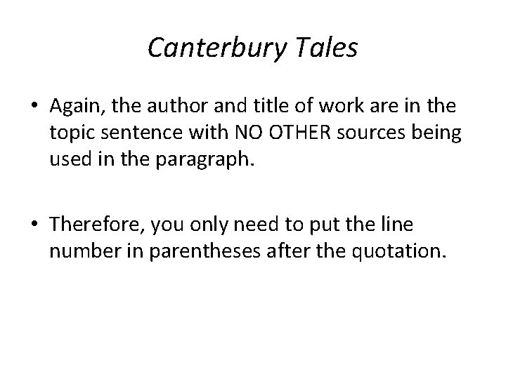 Canterbury Tales • Again, the author and title of work are in the topic