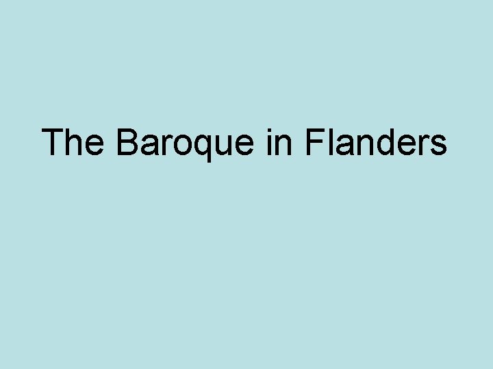 The Baroque in Flanders 
