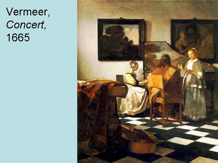 Vermeer, Concert, 1665 