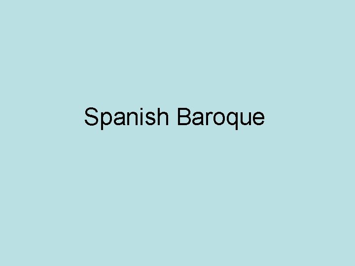 Spanish Baroque 