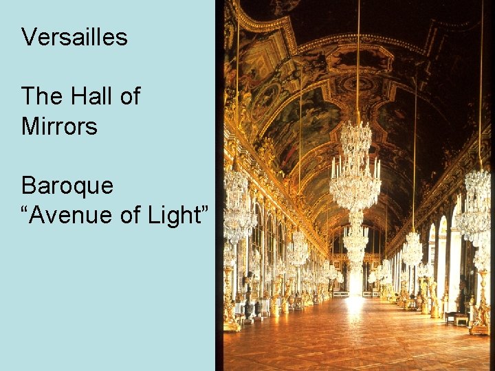 Versailles The Hall of Mirrors Baroque “Avenue of Light” 