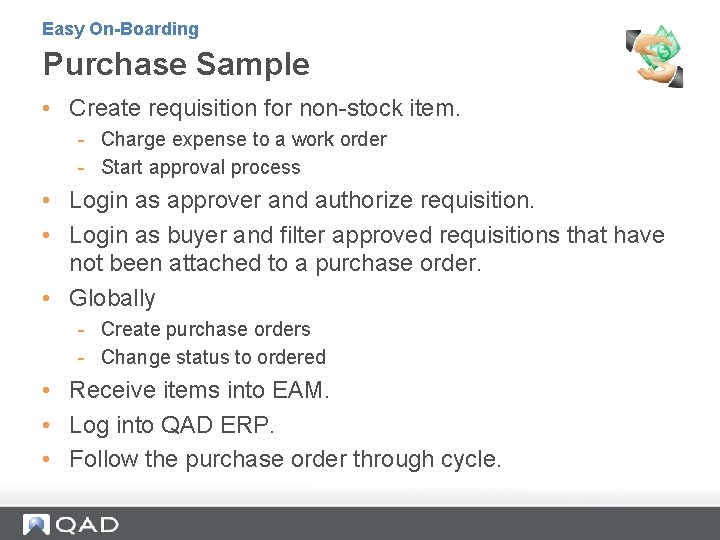 Easy On-Boarding Purchase Sample • Create requisition for non-stock item. - Charge expense to