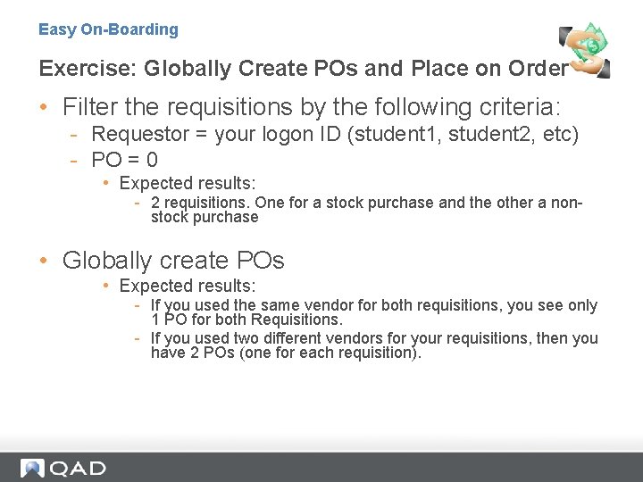 Easy On-Boarding Exercise: Globally Create POs and Place on Order • Filter the requisitions
