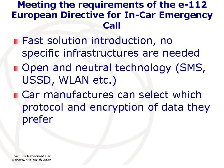 Meeting the requirements of the e-112 European Directive for In-Car Emergency Call Fast solution