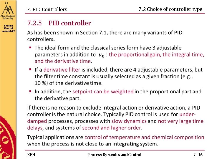 7. 2 Choice of controller type 7. PID Controllers Process Control Laboratory 7. 2. 7. 2 Choice of controller type 7. PID Controllers Process Control Laboratory 7. 2.