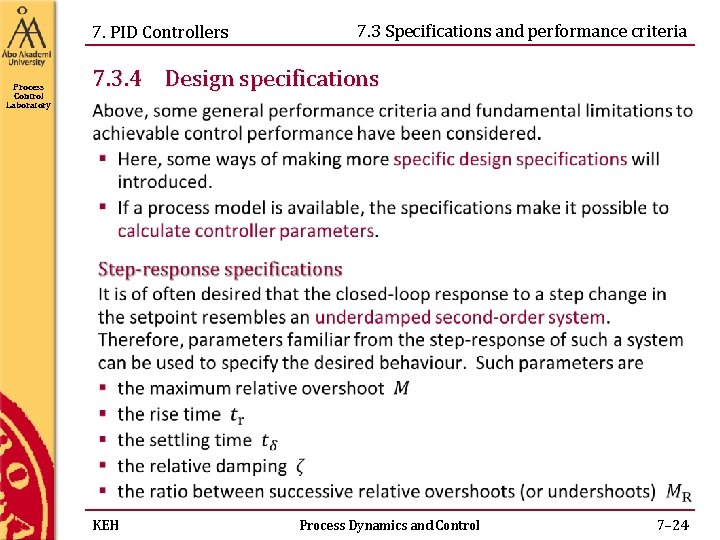 7. PID Controllers Process Control Laboratory 7. 3 Specifications and performance criteria 7. 3. 7. PID Controllers Process Control Laboratory 7. 3 Specifications and performance criteria 7. 3.