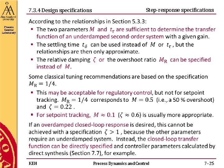 7. 3. 4 Design specifications Step-response specifications Process Control Laboratory KEH Process Dynamics and 7. 3. 4 Design specifications Step-response specifications Process Control Laboratory KEH Process Dynamics and