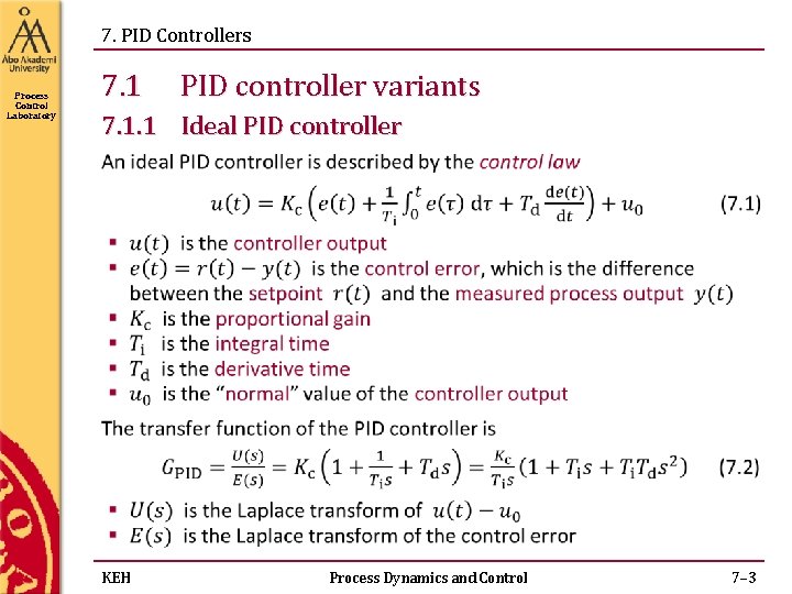 7. PID Controllers Process Control Laboratory 7. 1 PID controller variants 7. 1. 1 7. PID Controllers Process Control Laboratory 7. 1 PID controller variants 7. 1. 1