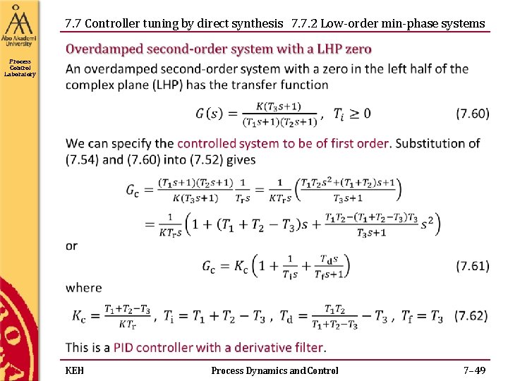 7. 7 Controller tuning by direct synthesis 7. 7. 2 Low-order min-phase systems Process 7. 7 Controller tuning by direct synthesis 7. 7. 2 Low-order min-phase systems Process