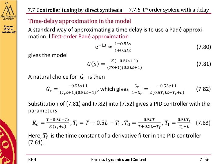 7. 7 Controller tuning by direct synthesis 7. 7. 5 1 st order system 7. 7 Controller tuning by direct synthesis 7. 7. 5 1 st order system