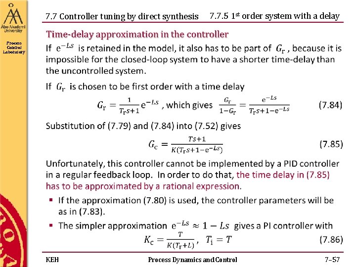 7. 7 Controller tuning by direct synthesis 7. 7. 5 1 st order system 7. 7 Controller tuning by direct synthesis 7. 7. 5 1 st order system