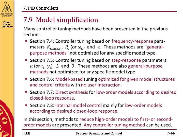 7. PID Controllers Process Control Laboratory 7. 9 Model simplification KEH Process Dynamics and 7. PID Controllers Process Control Laboratory 7. 9 Model simplification KEH Process Dynamics and