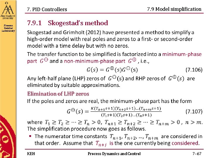7. 9 Model simplification 7. PID Controllers Process Control Laboratory 7. 9. 1 Skogestad’s 7. 9 Model simplification 7. PID Controllers Process Control Laboratory 7. 9. 1 Skogestad’s