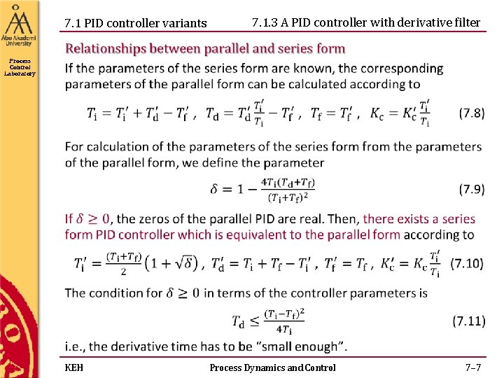 7. 1 PID controller variants 7. 1. 3 A PID controller with derivative filter 7. 1 PID controller variants 7. 1. 3 A PID controller with derivative filter