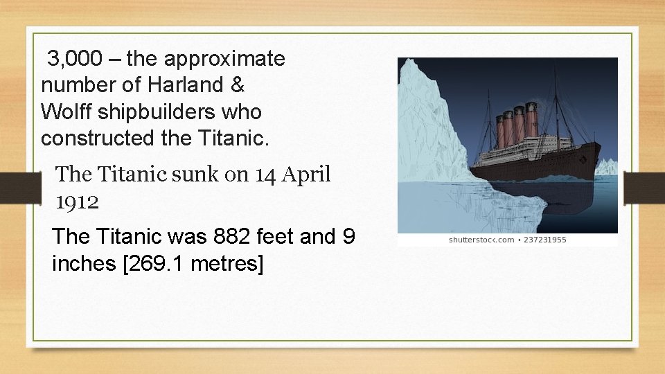 3, 000 – the approximate number of Harland & Wolff shipbuilders who constructed the