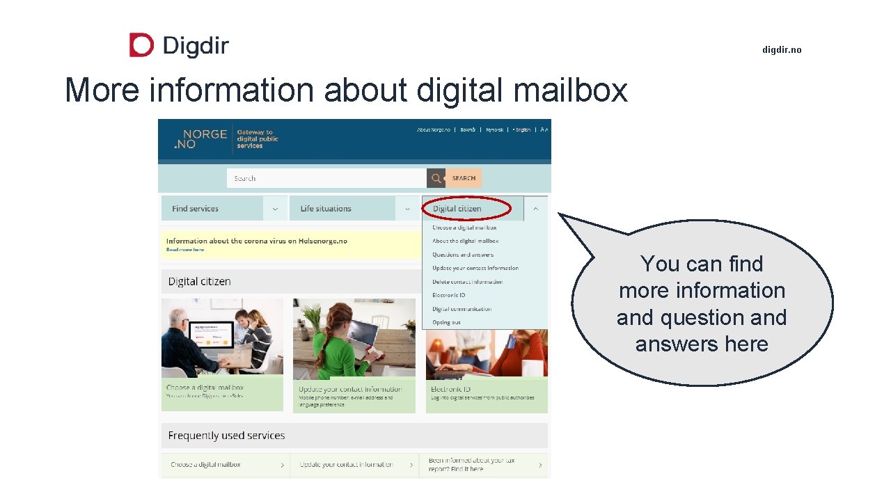 digdir. no More information about digital mailbox You can find more information and question