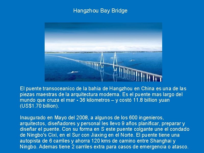 Hangzhou Bay Bridge El puente transoceanico de la bahia de Hangzhou en China es