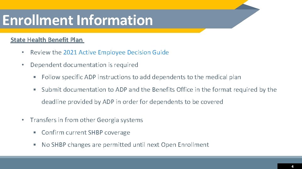 Enrollment Information State Health Benefit Plan • Review the 2021 Active Employee Decision Guide