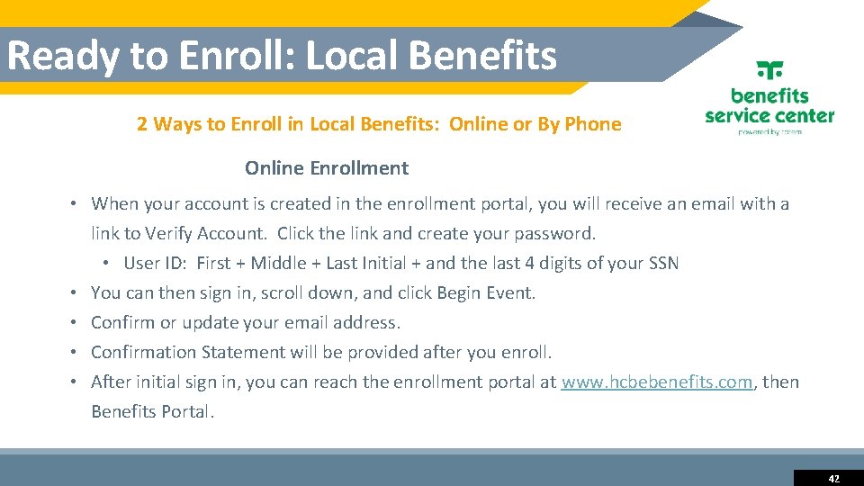 Ready to Enroll: Local Benefits 2 Ways to Enroll in Local Benefits: Online or